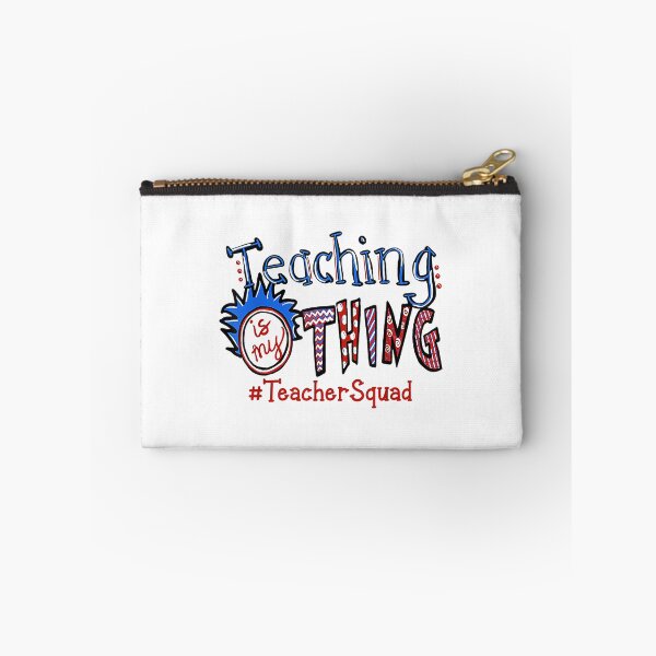 Item preview, Teaching is my thing teacher squad designed and sold by birdmorrison.