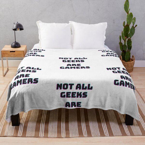 Item preview, Not all geeks are gamers  |  GEEKS RULE THEIR WORLD  designed and sold by Le Plus Three.