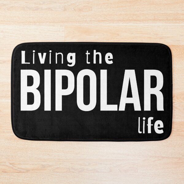 Item preview, Living the bipolar life- Psychology Design designed and sold by Psychologist's Inventory.