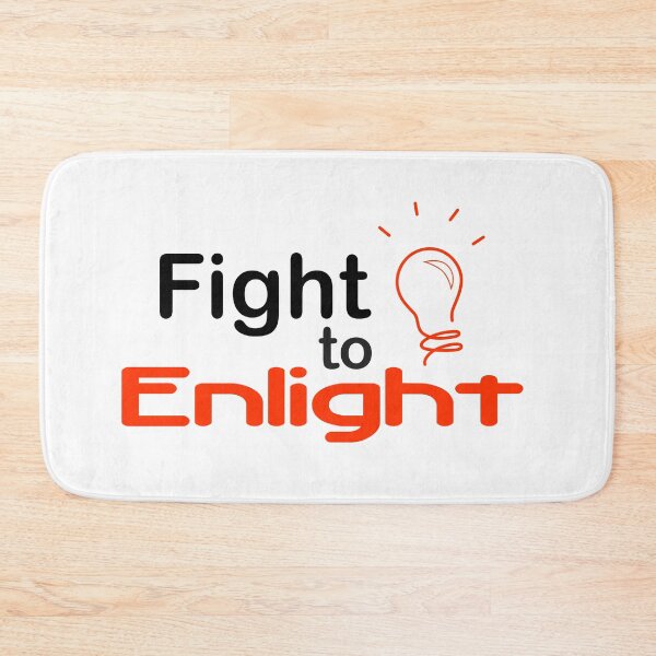 Item preview, Fight to Enlighten designed and sold by IDEZIGN2017.