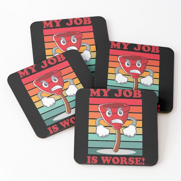 Item preview, Your Job Could Be Worse, My Job Is Worse designed and sold by Harold Guillory.