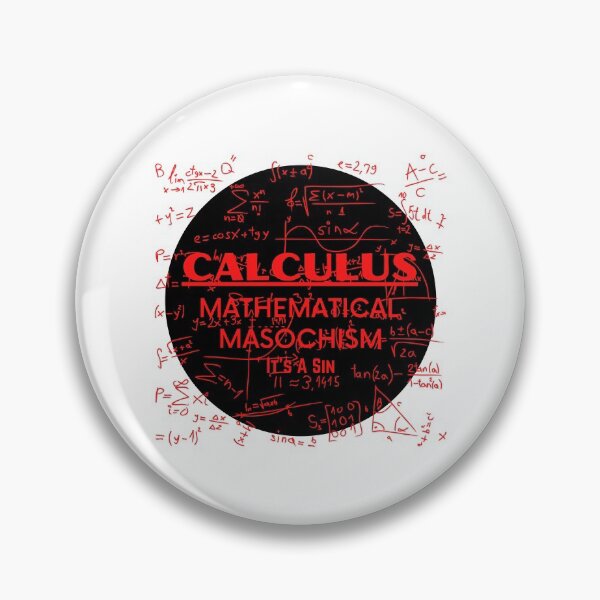 Item preview, It's A Sin Calculus Mathematical Masochism  designed and sold by CBCreations73.