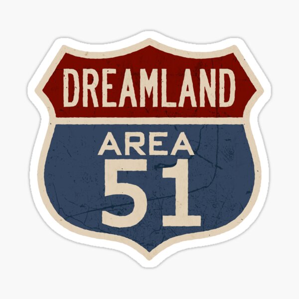 DREAMLAND AREA 51 Sticker