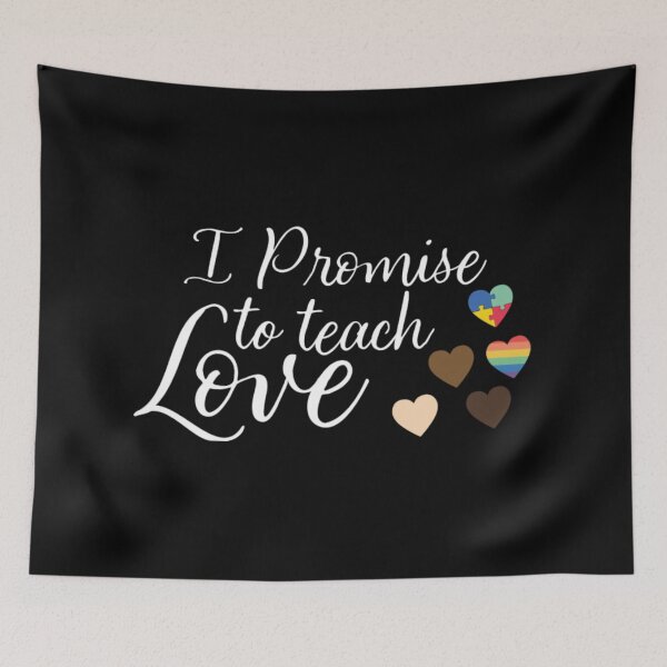 Item preview, I Promise To Teach Love - Cute Diversity Equality  designed and sold by FajardoGrace.
