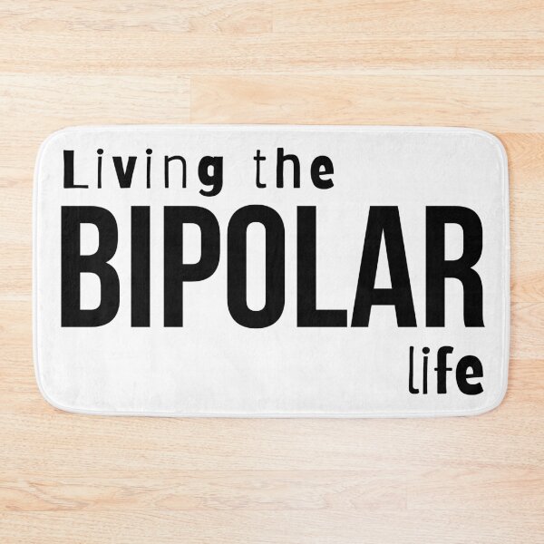 Item preview, Living the bipolar life- Psychology Design designed and sold by Psychologist's Inventory.