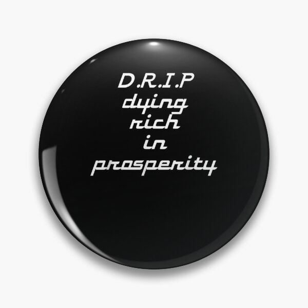 Item preview, Mens Drip Dying Rich In Prosperity  designed and sold by aguilaro.