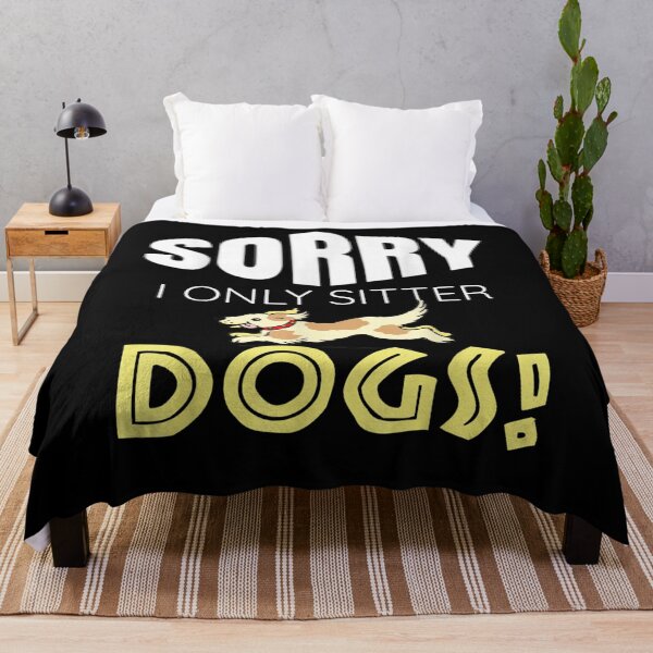 Item preview, Sorry I Only Sitter Dog Funny Dog Sitter Gifts  designed and sold by aguilaro.