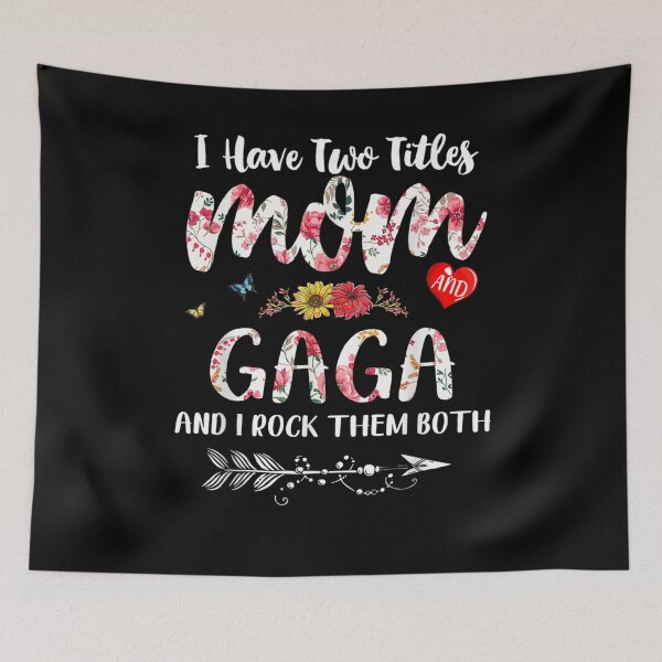Item preview, I Have Two Titles Mom And Gaga Shirt Floral  designed and sold by aguilaro.