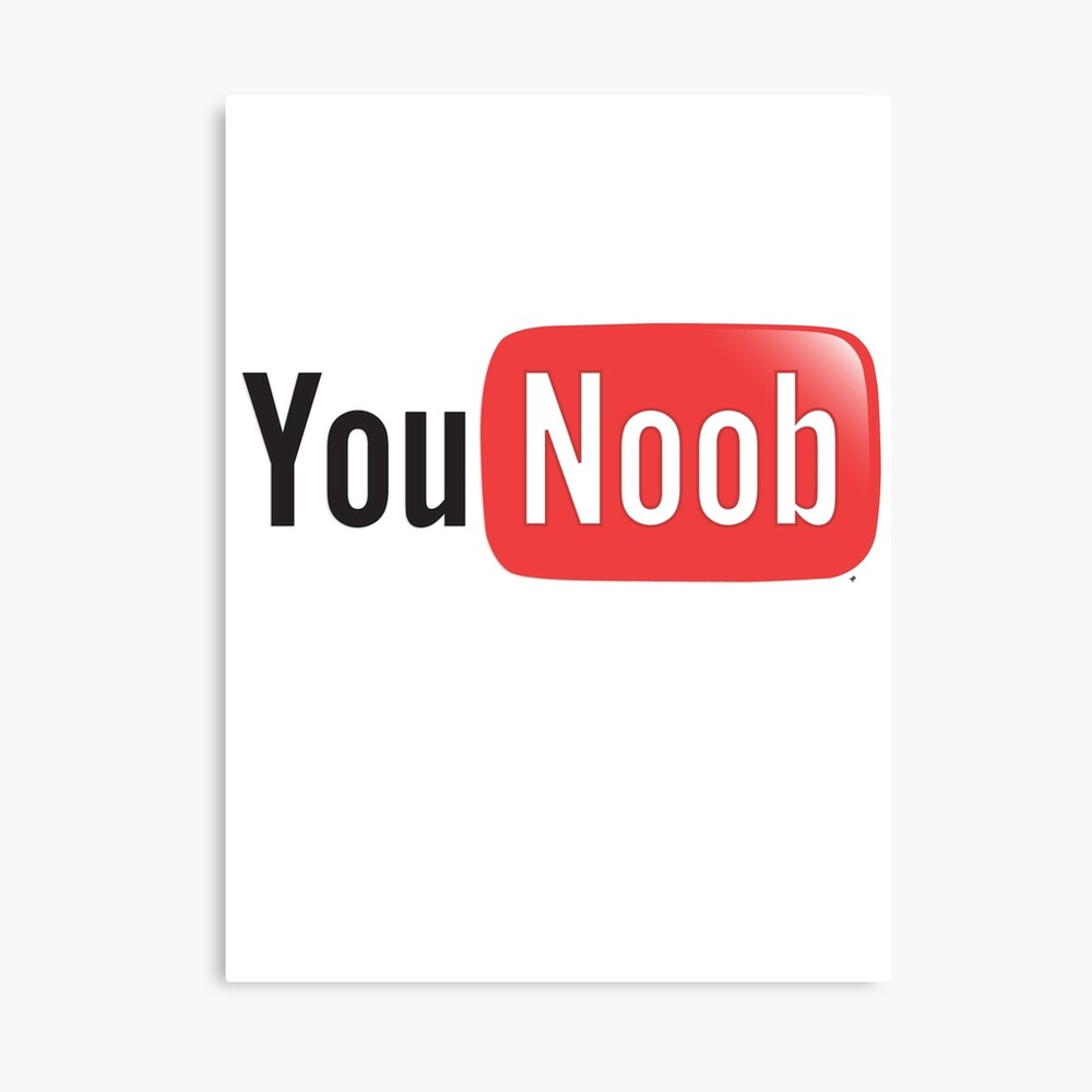 Youtube Parody You Noob Internet Meme Shirt Canvas Print By Bleedart Redbubble - youtube cool noob roblox outfits