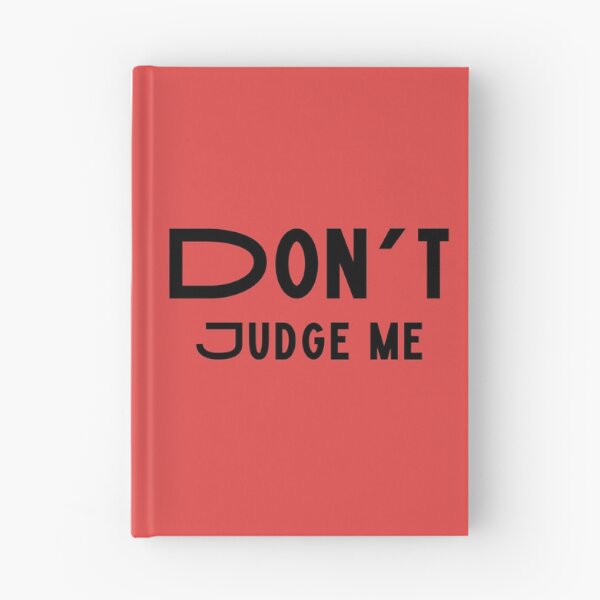 Item preview, DON’T JUDGE ME  designed and sold by DavJen.