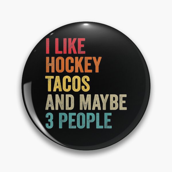 Item preview, I Like Hockey And Tacos Maybe 3 People Hockey Funny Gifts  designed and sold by aguilaro.