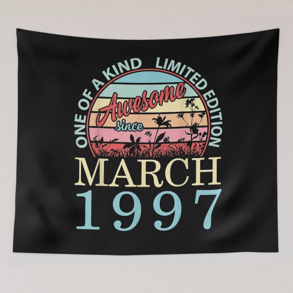 Item preview, One Of A Kind Ltd Edition Awesome Since March 1997 Birthday  designed and sold by aguilaro.