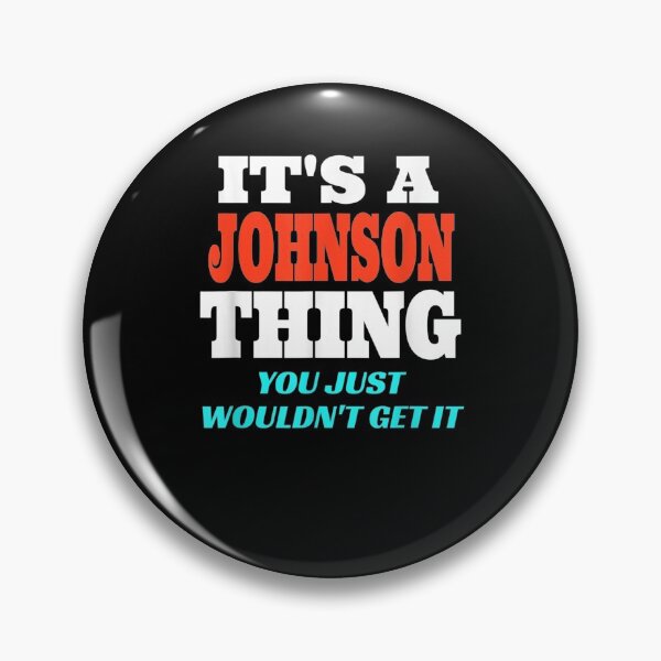 Item preview, It's A Johnson Thing You Wouldn't Get It Johnson Last Name  designed and sold by aguilaro.