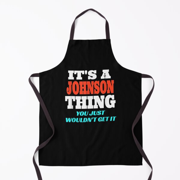 Item preview, It's A Johnson Thing You Wouldn't Get It Johnson Last Name  designed and sold by aguilaro.