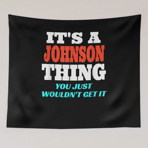 Item preview, It's A Johnson Thing You Wouldn't Get It Johnson Last Name  designed and sold by aguilaro.