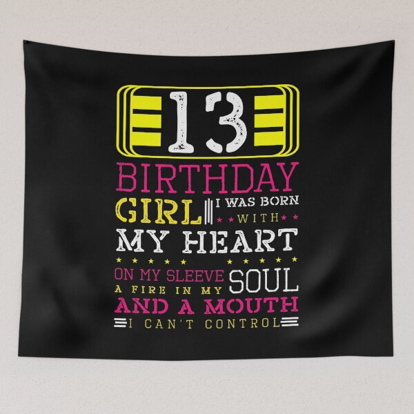 Item preview, 13 Birthday Girl Born With My Heart On Sleeve Fire in Soul 13th Birthday Cake Blow Candle Celebrate Party Blast designed and sold by shirti.
