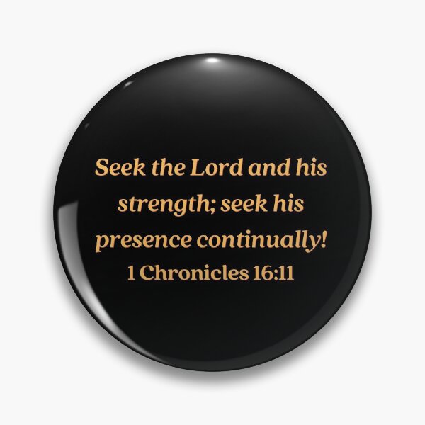 Item preview, Bible Verse 1 Chronicles 16:11 designed and sold by Prayingwarrior.