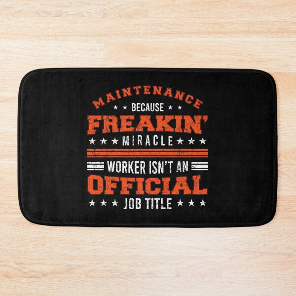 Item preview, Maintenance Because Miracle Worker Isn't Official Job Title Maintain Repair Plumbing Sarcastic Fix Electrical Tees designed and sold by shirti.