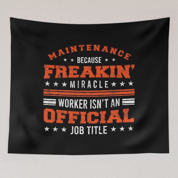 Item preview, Maintenance Because Miracle Worker Isn't Official Job Title Maintain Repair Plumbing Sarcastic Fix Electrical Tees designed and sold by shirti.