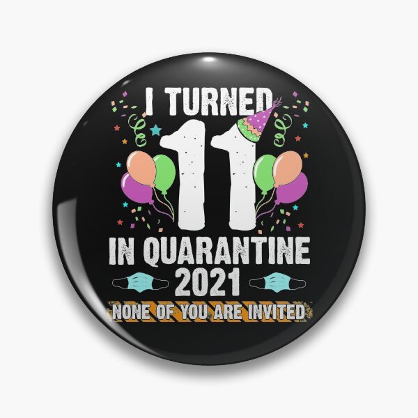 Item preview, 11th Birthday in quarantine 2021 11 years old Bday funny social distancing party  designed and sold by alenaz.