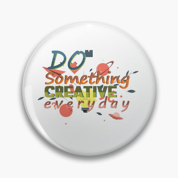 Item preview, Do Something Creative Everyday designed and sold by Artezia.