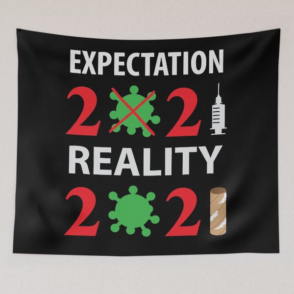 Item preview, 2021 Expectation and Reality, Your Job Could Be Worse designed and sold by hoangthedoodler.