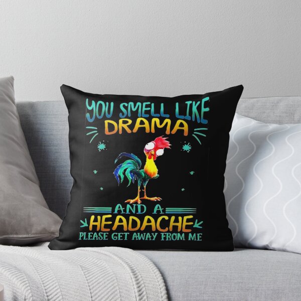 Item preview, Chicken You Smell Like Drama And A Headache Please Go Away  designed and sold by aguilaro.