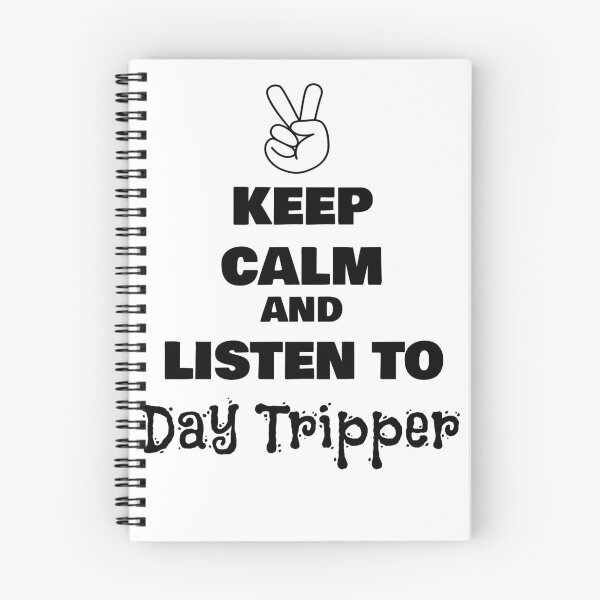 Item preview, Keep Calm and Listen to Day Tripper designed and sold by QuotesDogma.