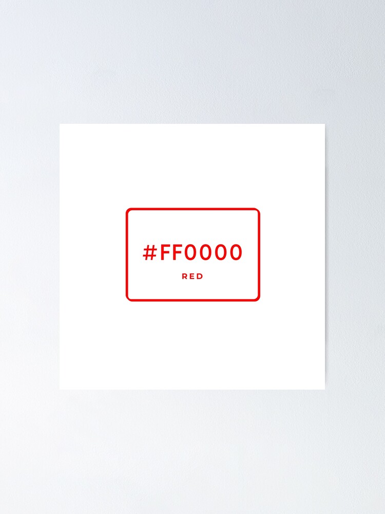 rot-hex-code-farbe-ff0000-poster-von-minimalsketches-redbubble