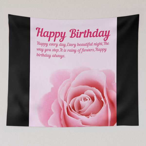 Item preview, Happy every day, Every beautiful night, The way you step, It is rainy of flowers. Happy birthday always. designed and sold by sasijaya.