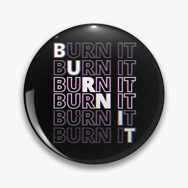 Item preview, Burn it designed and sold by AlexiaArts.