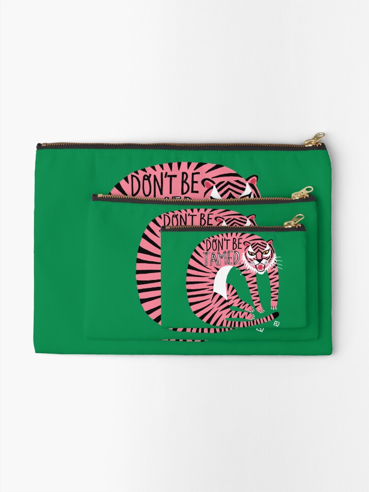 Alternate view of Don't be tamed. Zipper Pouch