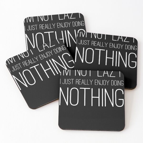 Item preview, IM NOT LAZY I JUST REALLY ENJOY DOING NOTHING Funny Gift Idea designed and sold by splonkss.