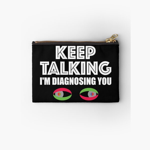 Item preview, CONTINUE I WILL DIAGNOSTIC YOU designed and sold by Montrepeneuer.