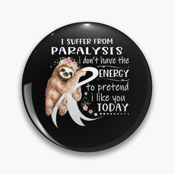 Item preview, I Suffer From Paralysis i don't have the Energy To Pretend I Like You Today designed and sold by RunningShop.