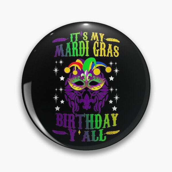 Item preview, Its My Mardi Gras Birthday YAll designed and sold by SEANPARKERAU.