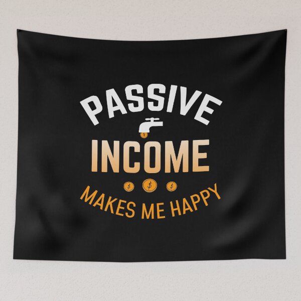 Item preview, passive income makes me happy shirts gifts and products designed and sold by glitchman2.