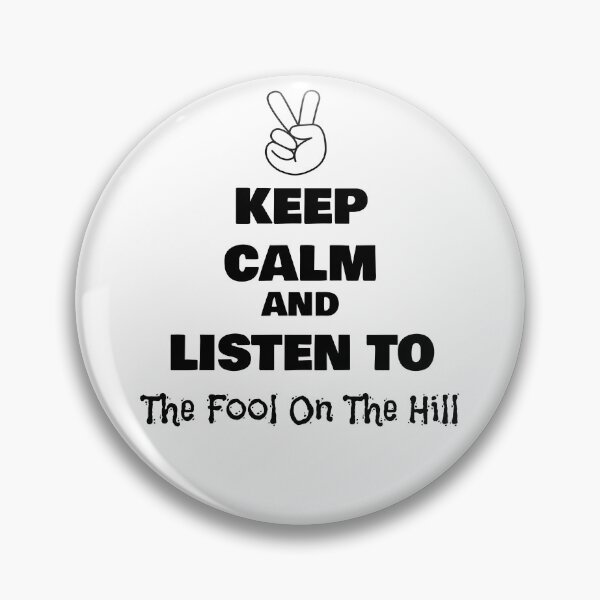 Item preview, Keep Calm and Listen to The Fool On The Hill designed and sold by QuotesDogma.