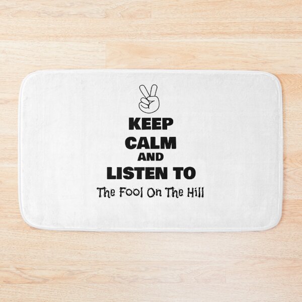 Item preview, Keep Calm and Listen to The Fool On The Hill designed and sold by QuotesDogma.