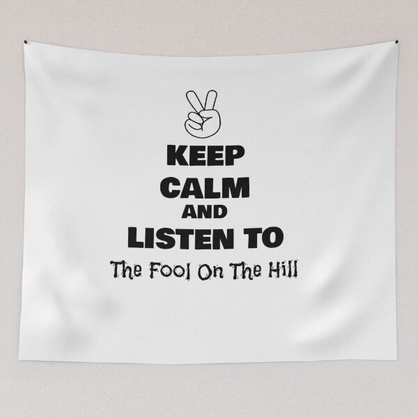 Item preview, Keep Calm and Listen to The Fool On The Hill designed and sold by QuotesDogma.