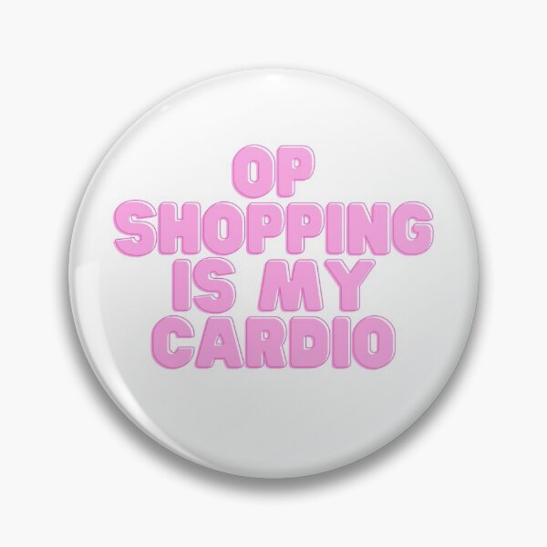 Item preview, Op Shopping is my Cardio designed and sold by FunSheTees.