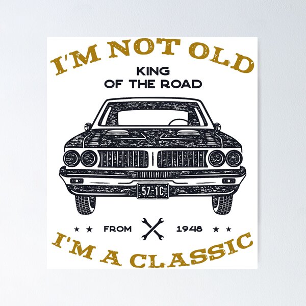 Item preview, i'm not old i'm classic designed and sold by ambaart.