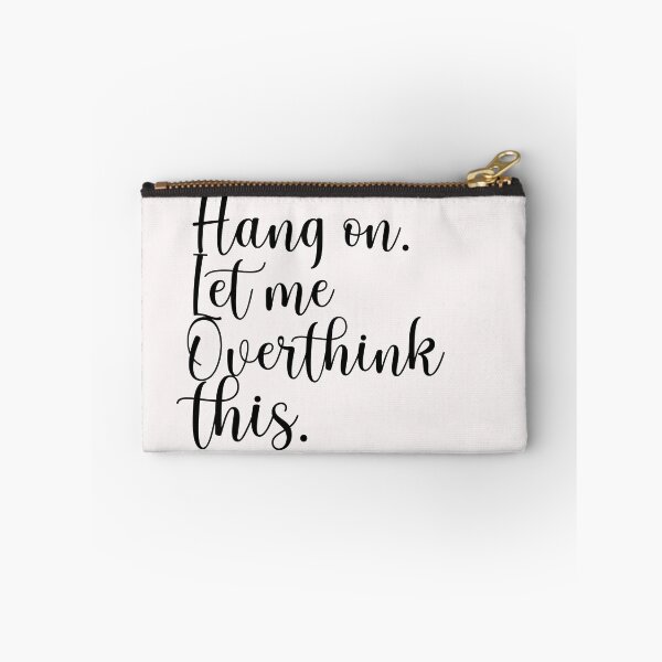 Item preview, Hang on Let me overthink this stikers designed and sold by Trendy Shirt.