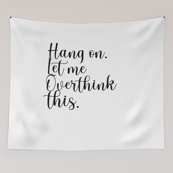 Item preview, Hang on Let me overthink this stikers designed and sold by Trendy Shirt.