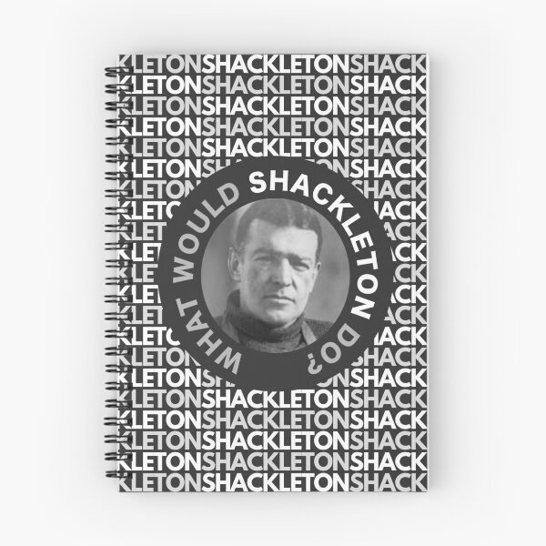 Item preview, What would Shackleton Do? Ernest Shackleton designed and sold by statement79.