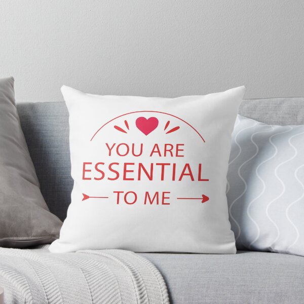 Item preview,  You are essential to me designed and sold by CreazyCreator77.