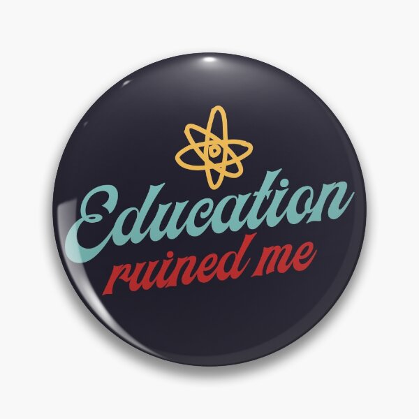 Item preview, Education Ruined Me designed and sold by Mqyou.