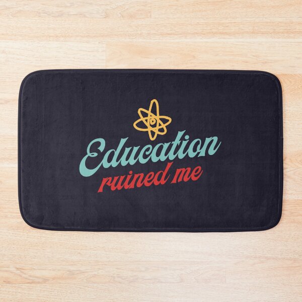 Item preview, Education Ruined Me designed and sold by Mqyou.
