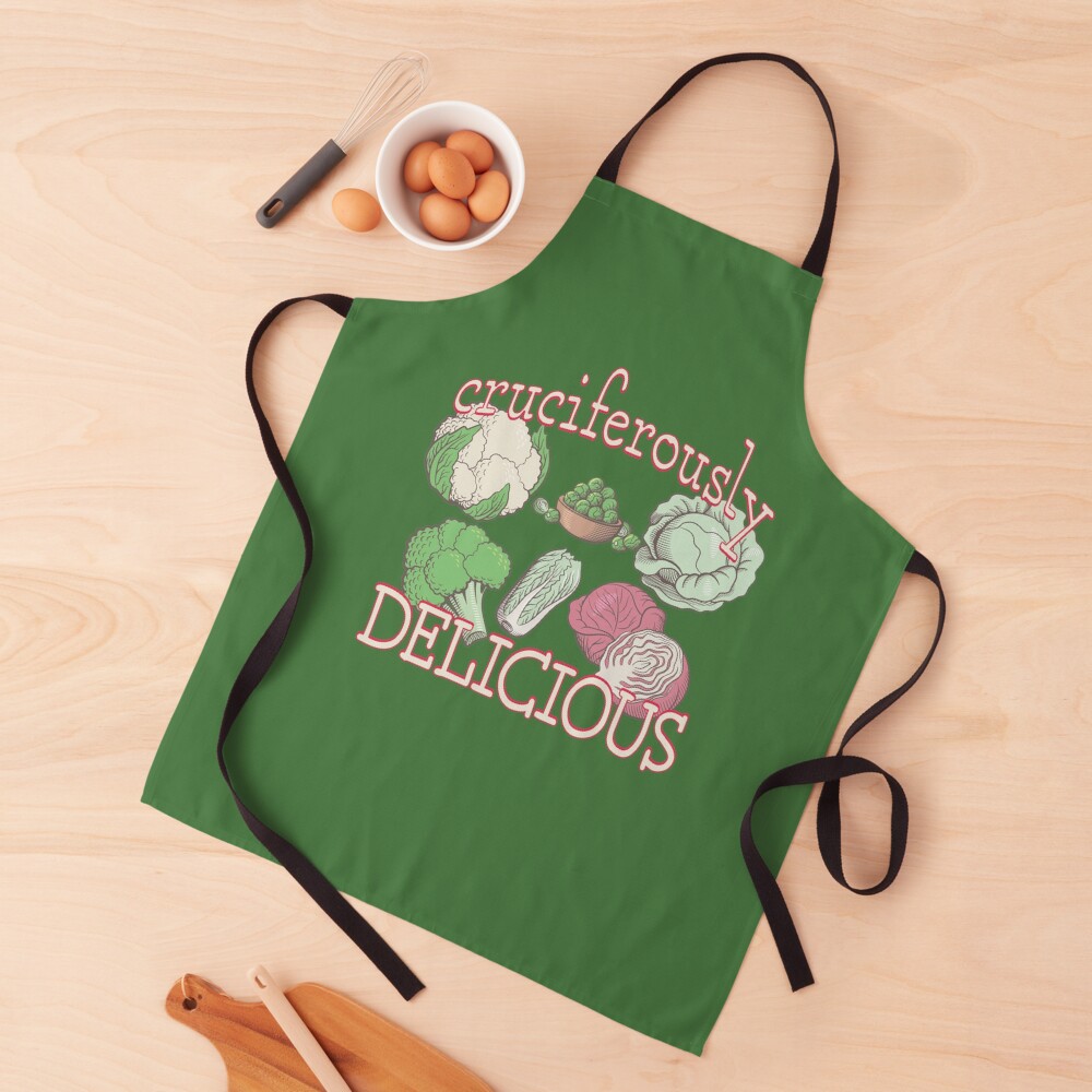 Cruciferously Delicious. Apron