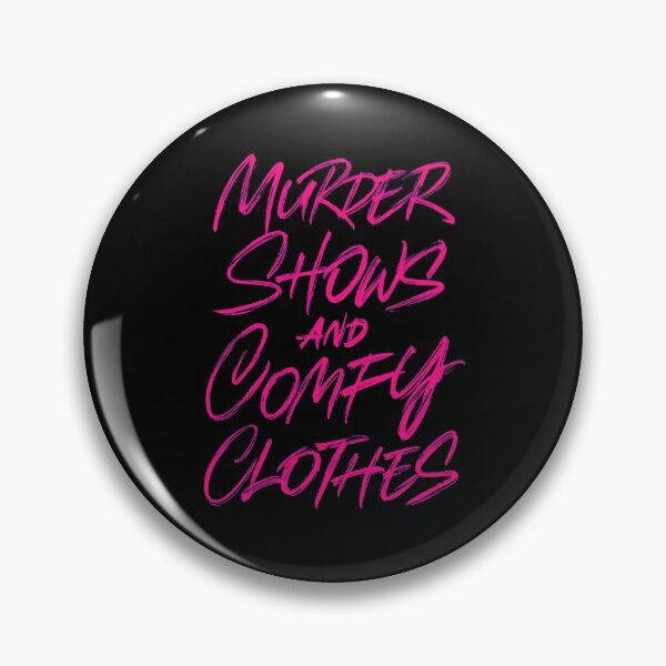 Item preview, Murder shows and comfy clothes designed and sold by Zagach Letters.